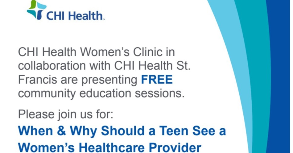 Free Women’s Education–May 28  When & Why Teens Should See a Women’s Health Provider