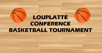 Basketball court floor in the background with the words Louplatte conference basketball tournament overlaid in the center.